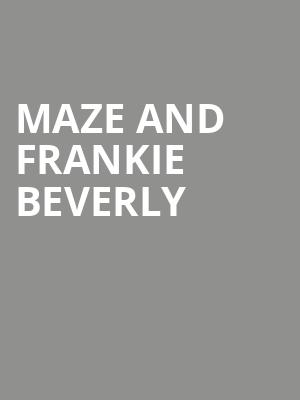 Maze and Frankie Beverly Poster