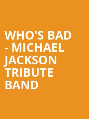 Whos Bad Michael Jackson Tribute Band, Harrahs, Atlantic City