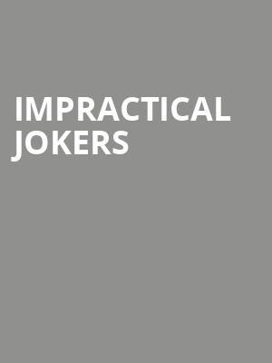Impractical Jokers, Ovation Hall at Ocean Casino Resort, Atlantic City
