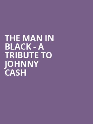 The Man in Black A Tribute to Johnny Cash, Superstar Theater, Atlantic City