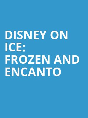 Disney On Ice Frozen and Encanto, Boardwalk Hall Arena, Atlantic City