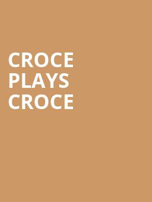 Croce Plays Croce, Tropicano Casino, Atlantic City