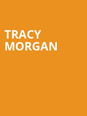 Tracy Morgan, Ovation Hall at Ocean Casino Resort, Atlantic City