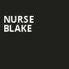 Nurse Blake, Borgata Music Box, Atlantic City