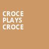 Croce Plays Croce, Tropicano Casino, Atlantic City