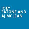 Joey Fatone and AJ McLean, Ovation Hall at Ocean Casino Resort, Atlantic City